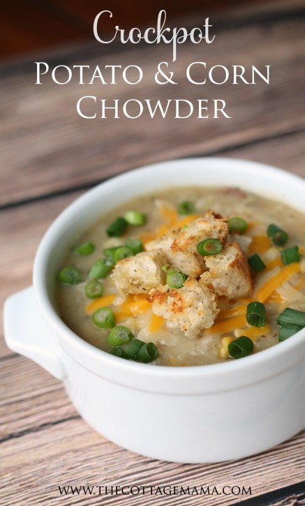 Crockpot Potato and Corn Chowder by Lindsay Wilkes from The Cottage Mama. www.thecottagemama.com